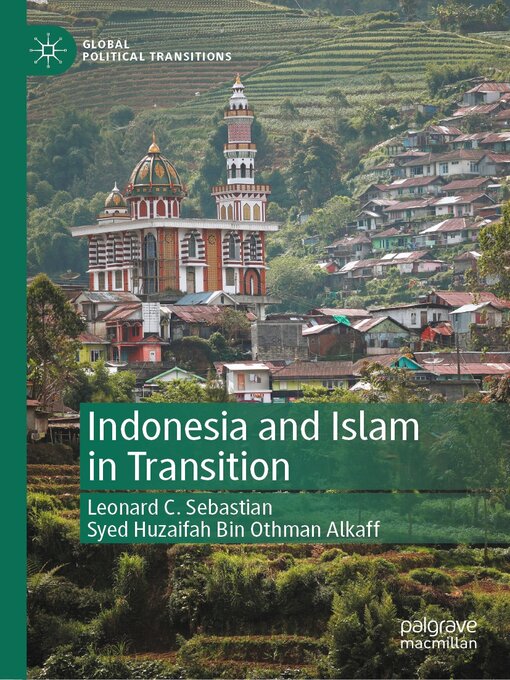 Title details for Indonesia and Islam in Transition by Leonard C. Sebastian - Available